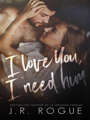 cover image of I Love You, I Need Him